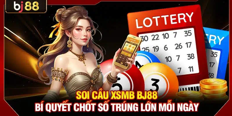 Soi Cầu XSMB KUBET - Bí Quyết Chốt Số Trúng Lớn Mỗi Ngày 1 Soi Cầu XSMB KUBET