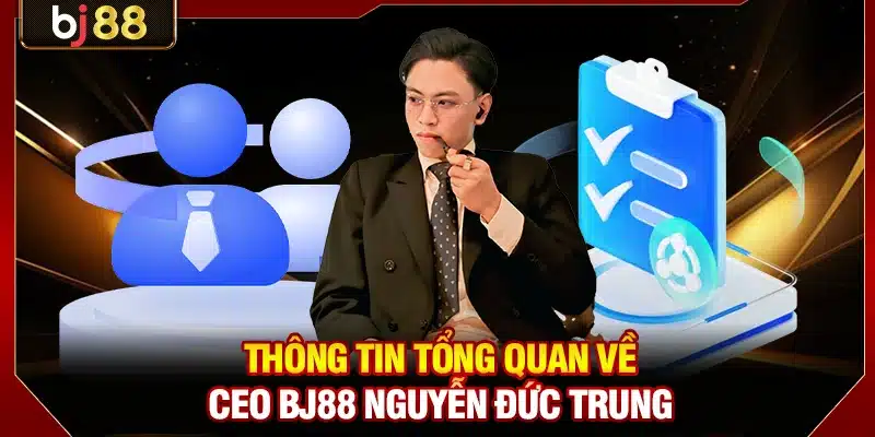 CEO KUBET Và Tầm Nhìn Lớn Đưa Thương Hiệu Vươn Tầm Quốc Tế 1 Thông tin tổng quan về CEO KUBET Nguyễn Đức Trung